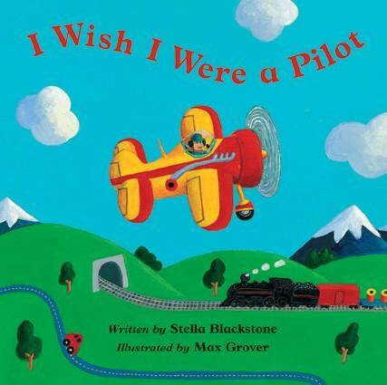 Barefoot Books I Wish I Were a Pilot - Traveling Tikes 